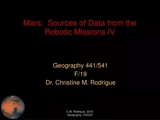 Mars:  Sources of Data from the Robotic Missions IV