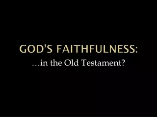 God’s faithfulness: