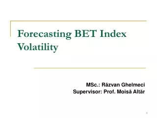 Forecasting BET Index Volatility
