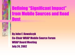 Defining “Significant Impact” from Mobile Sources and Road Dust