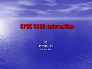 CPSC 533C: Interaction