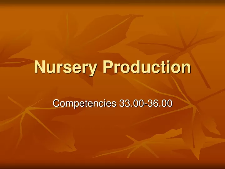 nursery production