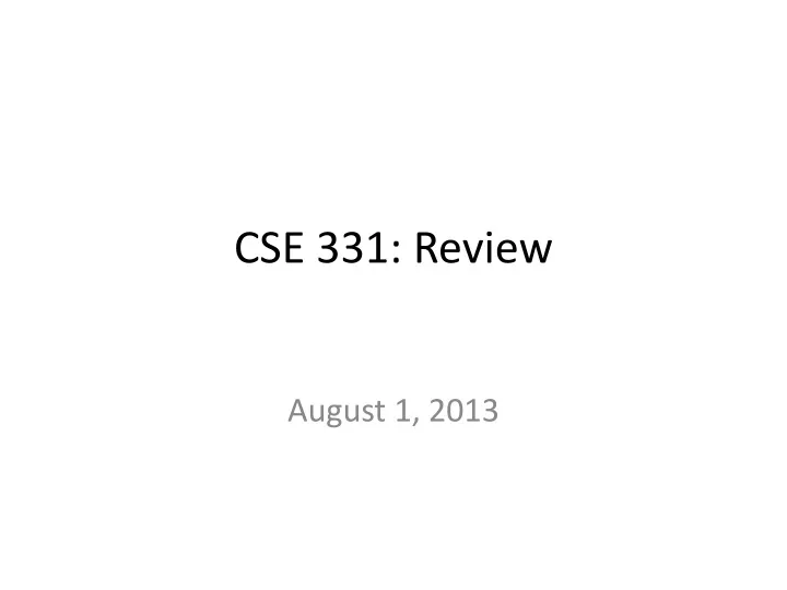 cse 331 review