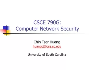 CSCE 790G: Computer Network Security