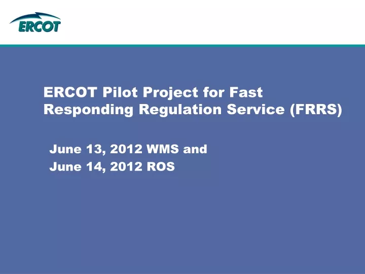 ercot pilot project for fast responding regulation service frrs