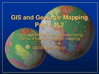 GIS and Geologic Mapping Part 2 of 2