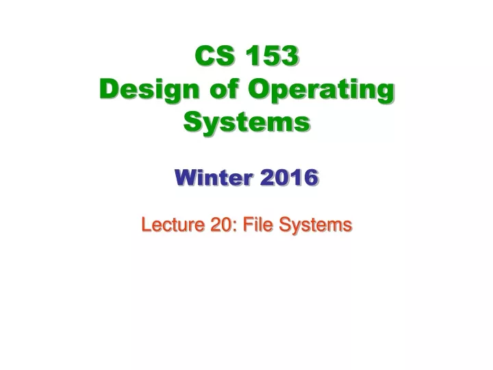 cs 153 design of operating systems winter 2016
