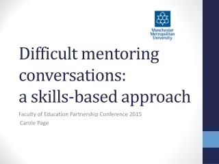 Difficult mentoring conversations:  a skills-based approach
