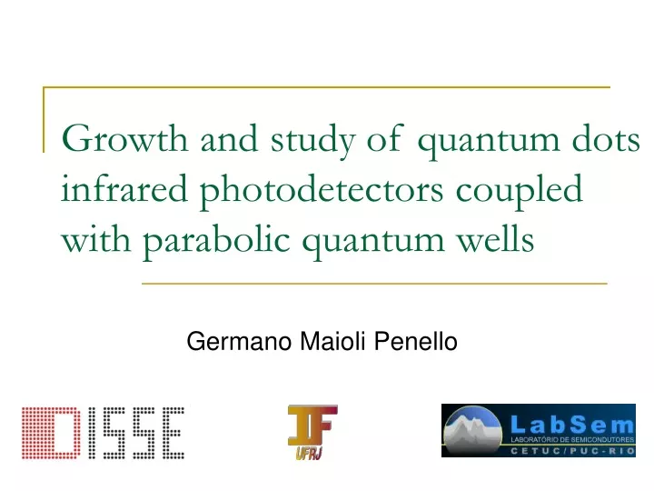 growth and study of quantum dots infrared photodetectors coupled with parabolic quantum wells
