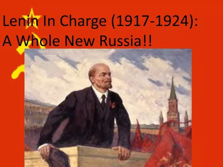 lenin in charge 1917 1924 a whole new russia