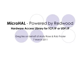 MicroHAL  - Powered by Redwood Hardware Access Library for TCP/IP or UDP/IP