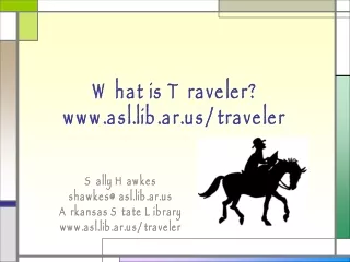 What is Traveler? asl.lib.ar/traveler