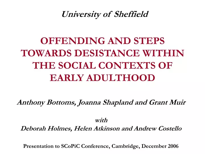 offending and steps towards desistance within the social contexts of early adulthood