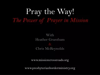 Pray the Way! The Power of Prayer in Mission