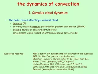the dynamics of convection 1. Cumulus cloud dynamics