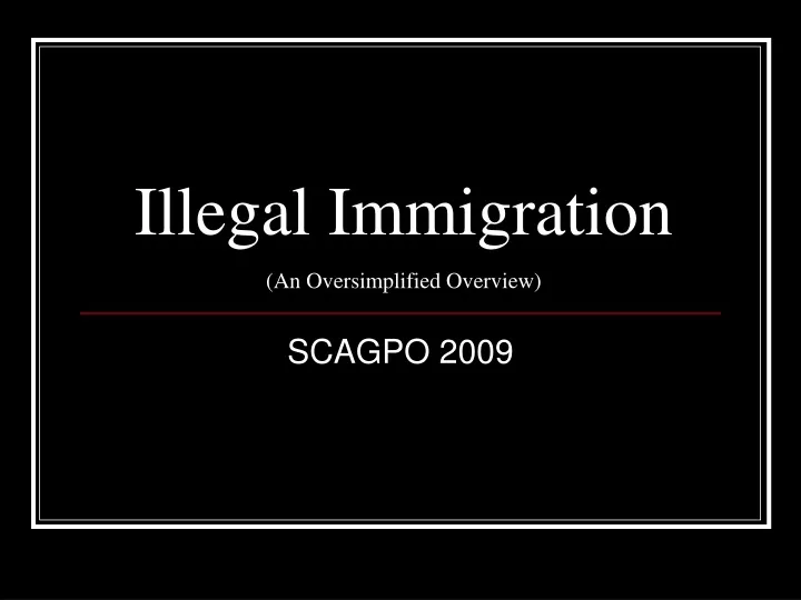 illegal immigration an oversimplified overview