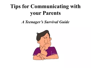 Tips for Communicating with your Parents