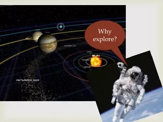 Why explore?