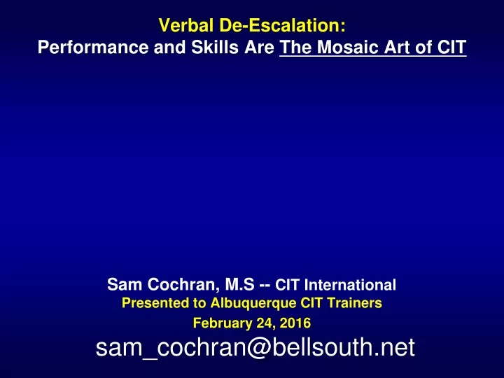 verbal de escalation performance and skills are the mosaic art of cit