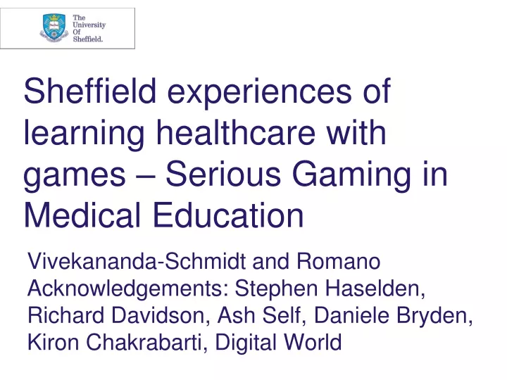 sheffield experiences of learning healthcare with games serious gaming in medical education
