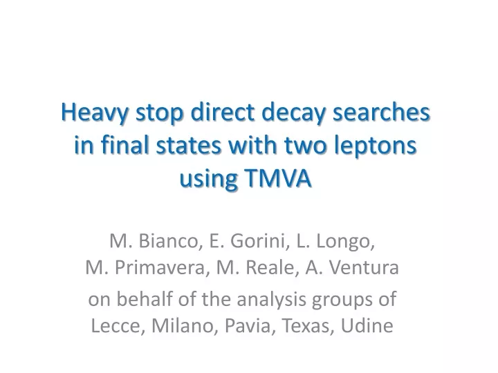 heavy stop direct decay searches in final states with two leptons using tmva