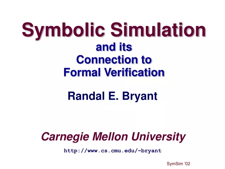 symbolic simulation and its connection to formal