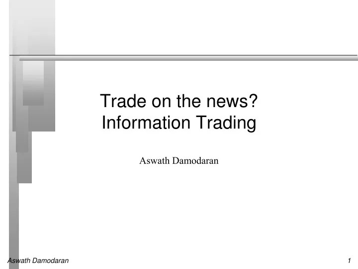 trade on the news information trading