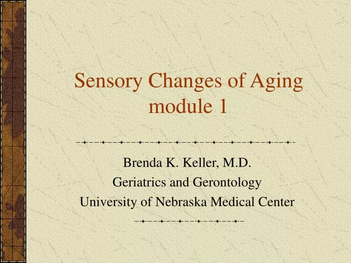 sensory changes of aging module 1