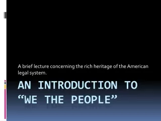 An Introduction to “We the people”