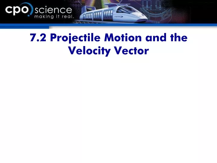 7 2 projectile motion and the velocity vector