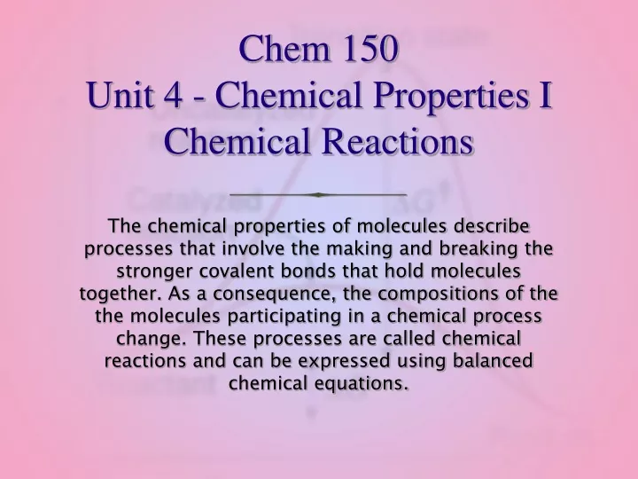 chem 150 unit 4 chemical properties i chemical reactions