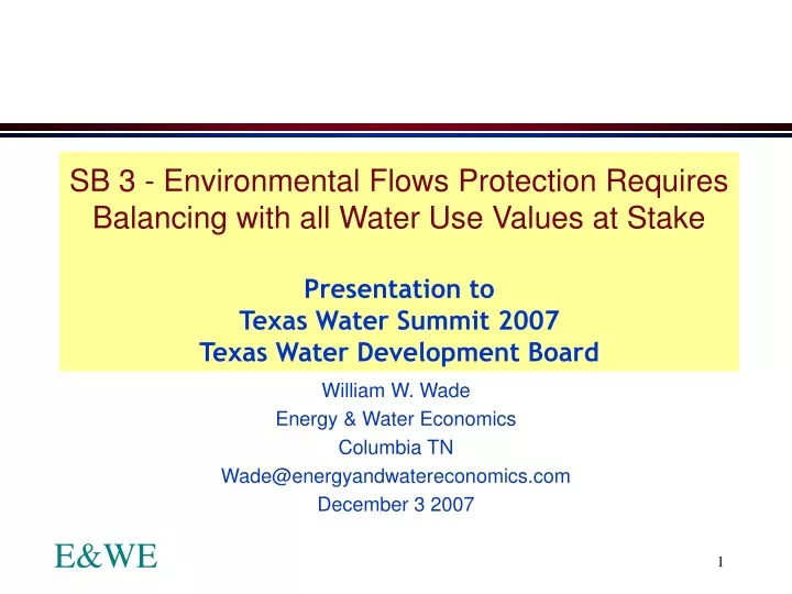 william w wade energy water economics columbia tn wade@energyandwatereconomics com december 3 2007