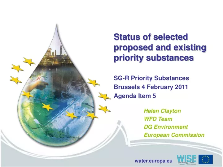 status of selected proposed and existing priority substances