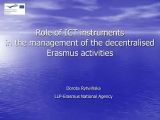Role of ICT instruments in the management of the decentralised Erasmus activities