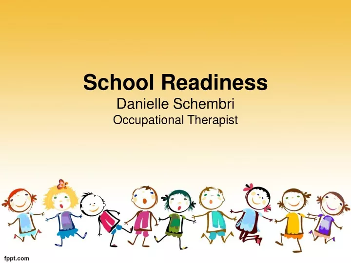 school readiness danielle schembri occupational therapist