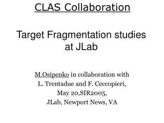 Target Fragmentation studies at JLab