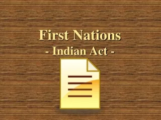 First Nations - Indian Act -