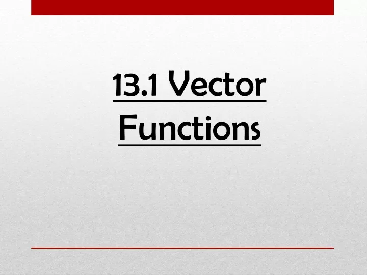 13 1 vector functions