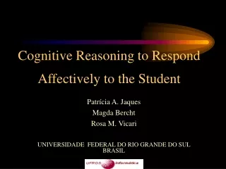Cognitive Reasoning to Respond Affectively to the Student