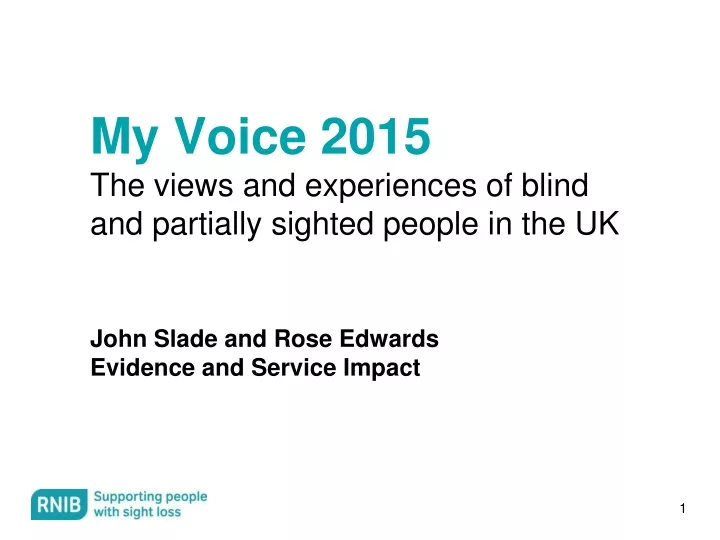 my voice 2015 the views and experiences of blind