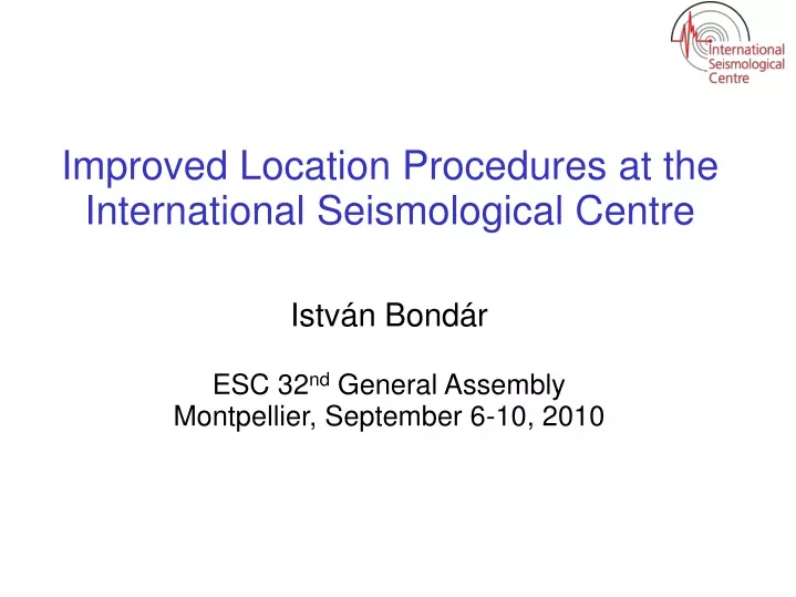 improved location procedures at the international seismological centre
