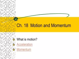 Ch. 18  Motion and Momentum