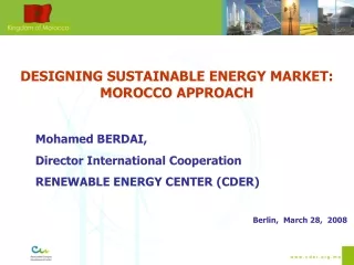 DESIGNING SUSTAINABLE ENERGY MARKET: MOROCCO APPROACH