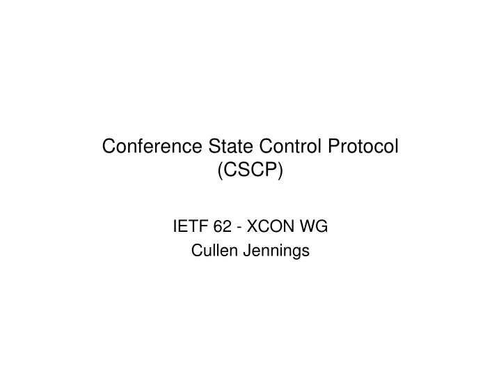 conference state control protocol cscp