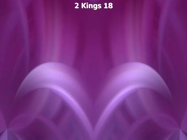 2 kings 18