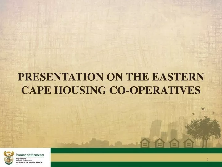 presentation on the eastern cape housing co operatives