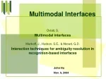 Multimodal Interfaces - slide 1