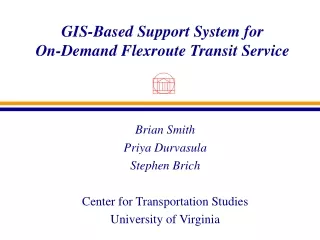 GIS-Based Support System for On-Demand Flexroute Transit Service