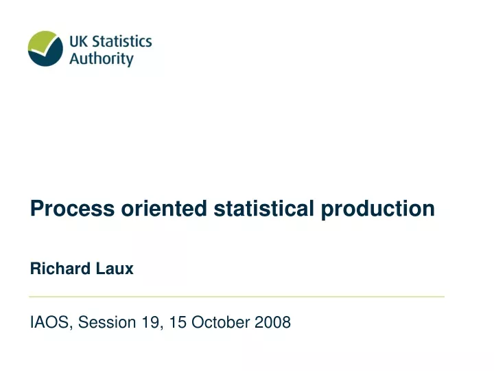 process oriented statistical production richard