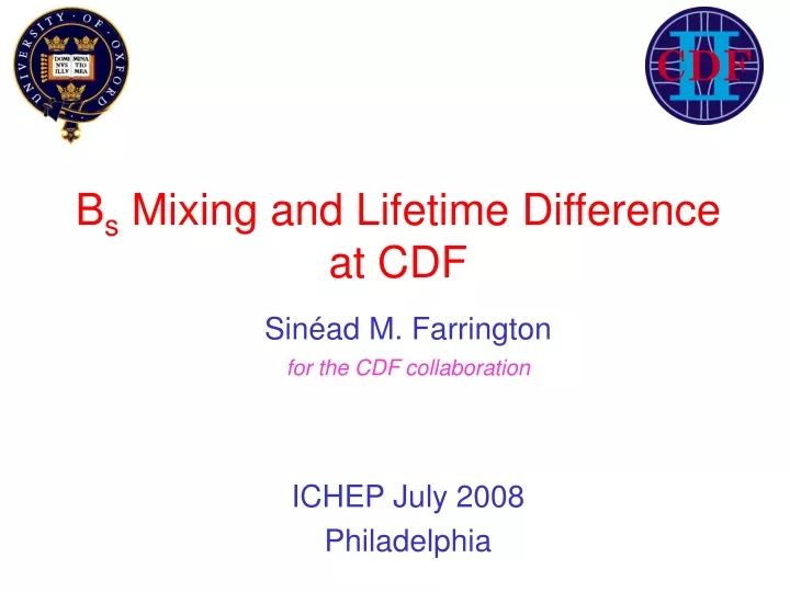 sin ad m farrington for the cdf collaboration ichep july 2008 philadelphia